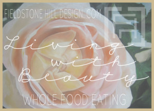 Living with Beauty button-whole food eating