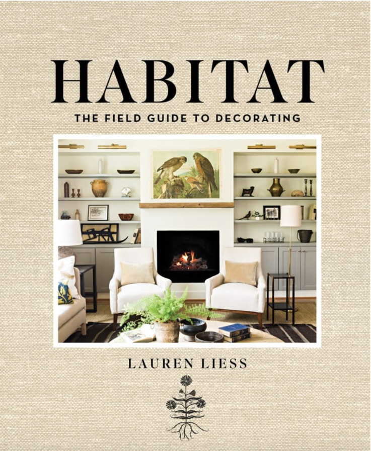 Lauren Liess's Habitat book - a MUST HAVE  decorating book (review via @fieldstonehill)